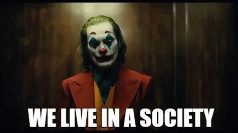 We Live In A Society Joker GIF