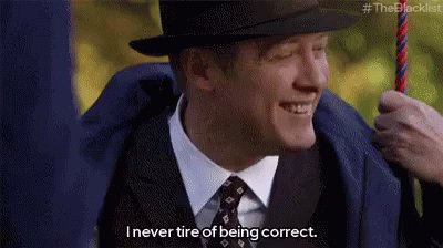 I Never Tire Of Being Correct GIF