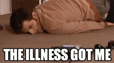 Illness Got Me GIF