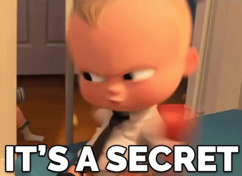 It is not a secret. Tell it animated twitter. Тайна gif. Секрет мем. I've secret.