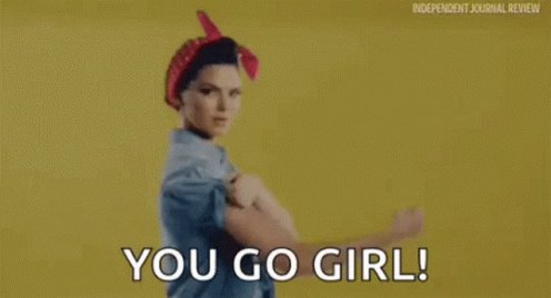 You Go Girl Strong GIF