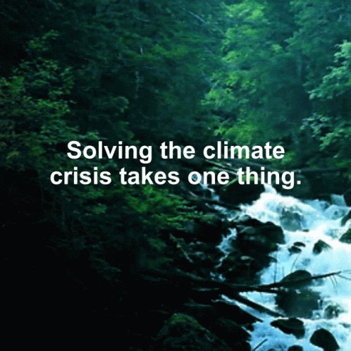 Solving The Climate Crisis Takes One Thing You Solving Clima