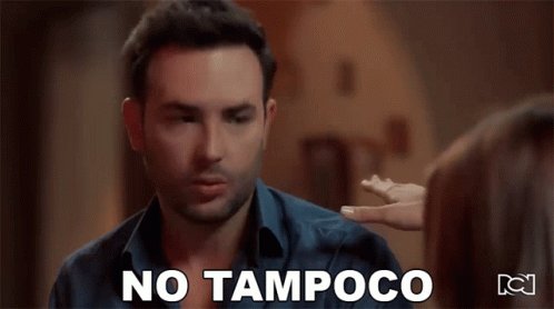 No Tampoco Mauricio GIF