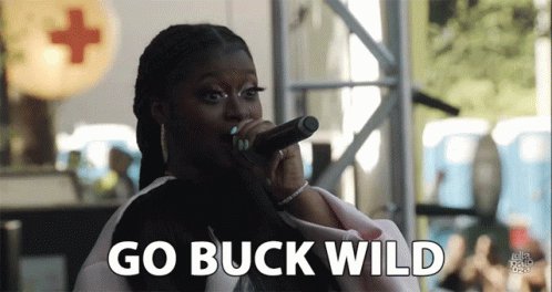 Go Buck Wild Go Wild GIF