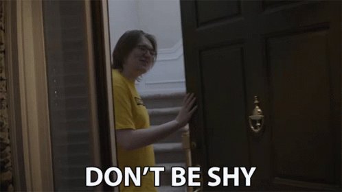 Dont Be Shy Feel At Home GIF
