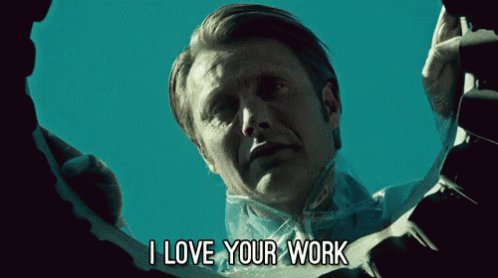 I Love Your Work - Hannibal GIF