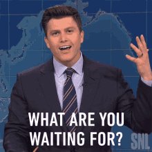 What Are You Waiting For Colin Jost GIF