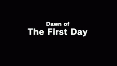 Dawn Of The First Day GIF