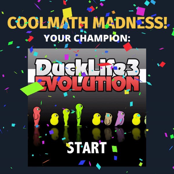 Coolmath Games🪐 on X: ‼️ WE HAVE OUR WINNER ‼️ DUCK LIFE 3 IS THE  COOLMATH MADNESS CHAMPION YAY!!! 🐥 Thanks to everyone for participating<3   / X