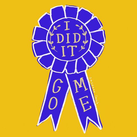 A rosette with 'I did it: Go me'