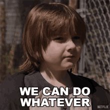 We Can Do Whatever We Want Brayden Mills GIF