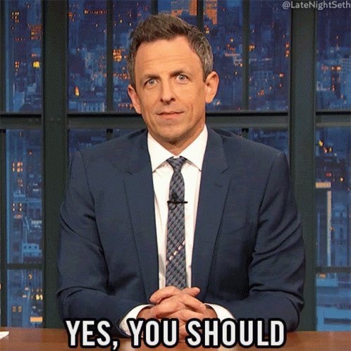 Yes You Should Seth Meyers GIF