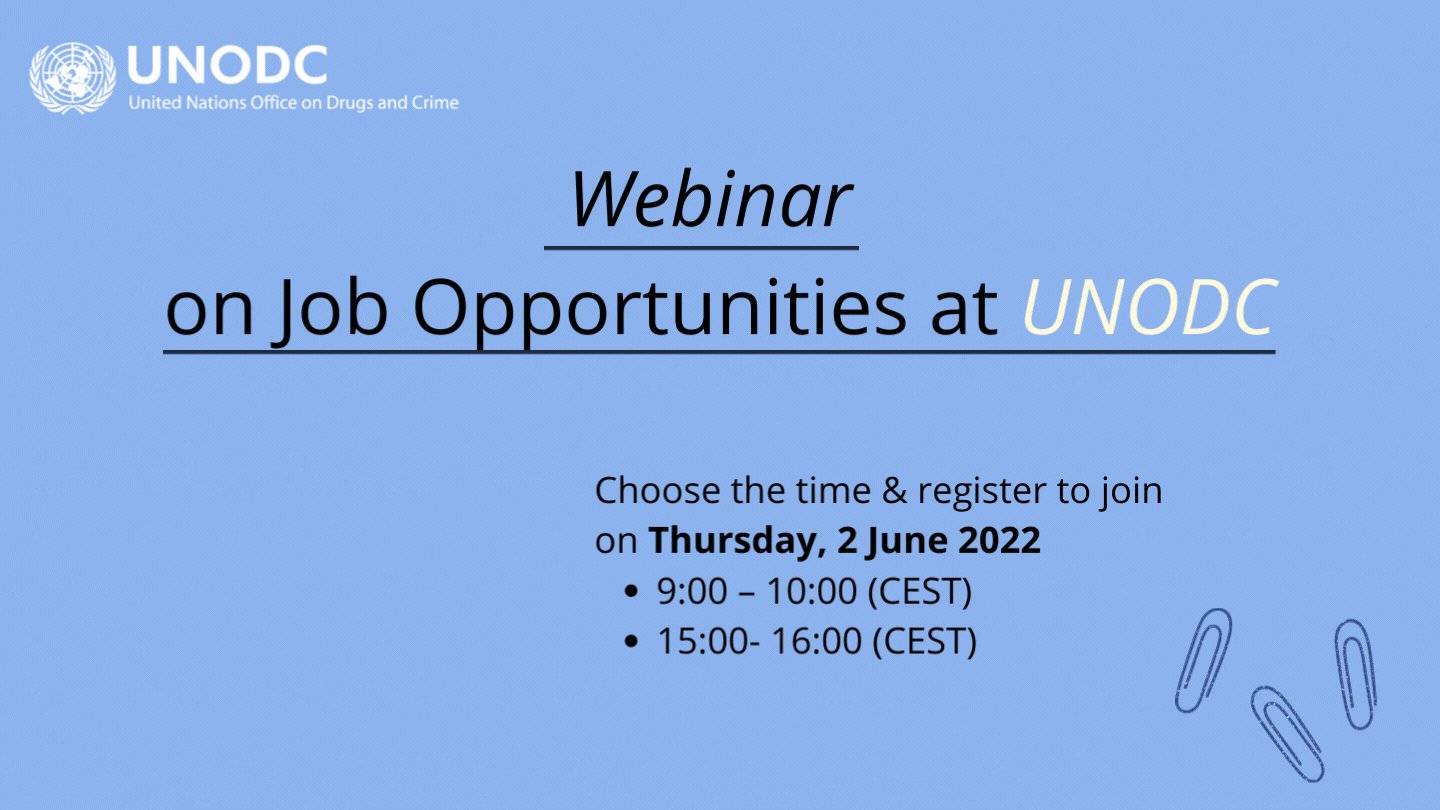 UN Office on Drugs & Crime on Twitter: "📣Webinar invitation! Join to learn about UNODC's mandates, job opportunities at UNODC &amp; how apply and hear first-hand a hiring manager.