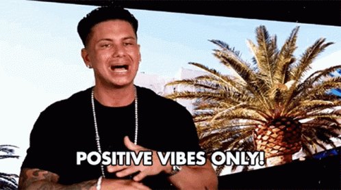 Positive Vibes Only Good Vibes GIF