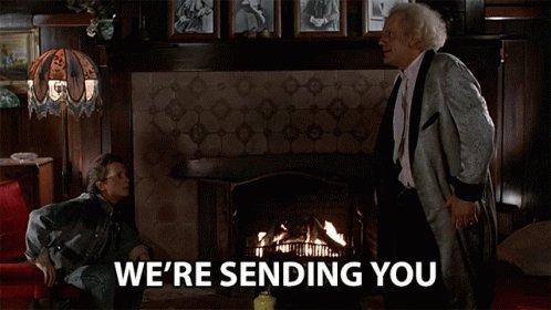 Were Sending You Back To The Future GIF