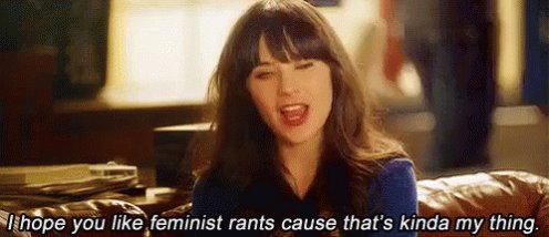 I hope you like feminist ra...