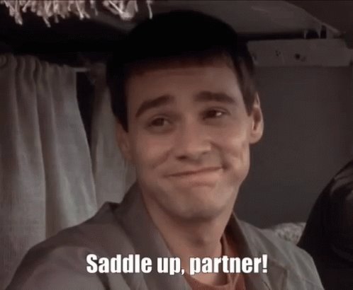 Saddle Up Partner Dumb And Dumber GIF