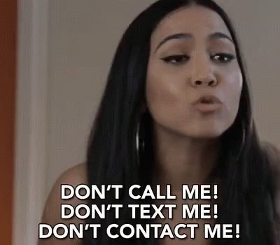 Dont Call Me Dont Text Me GIF