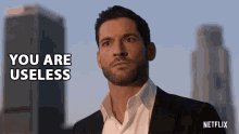 You Are Useless Lucifer Morningstar GIF