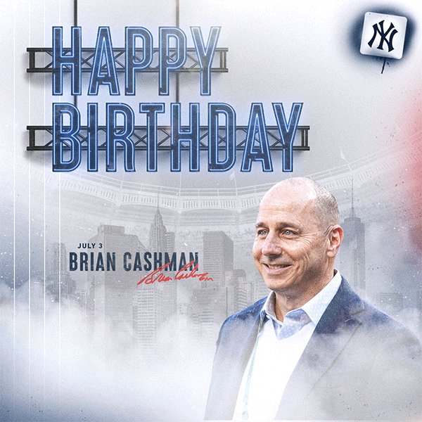 Yankees: Happy Birthday to our SVP & GM, Brian Cashman!   