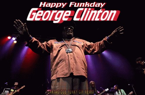 Happy Birthday to the one & only Sir George Clinton! Enjoy your Funkday! 