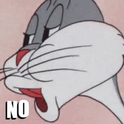 Bugs Bunny saying no 