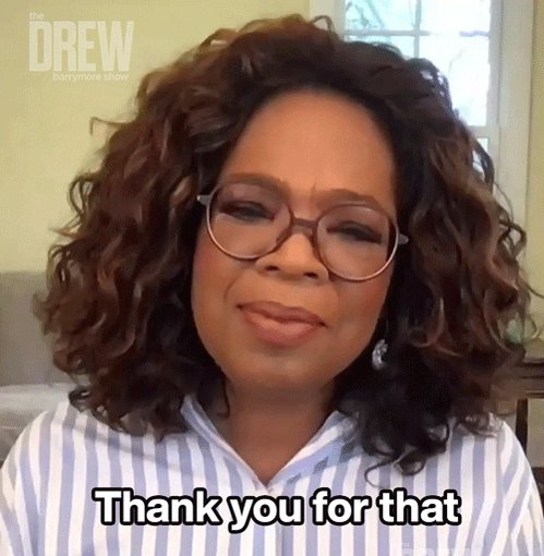 Le Gif montre Oprah Winfrey qui dit "Thank you for that