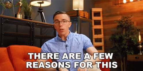 There Are A Few Reasons For...
