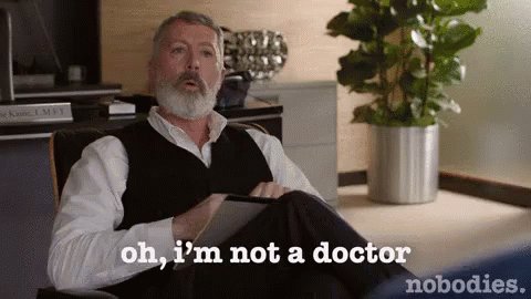 Not A Doctor GIF