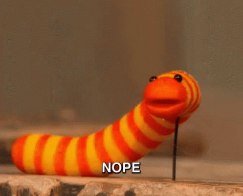 Nope Worm GIF