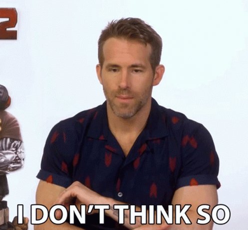 I Dont Think So No GIF