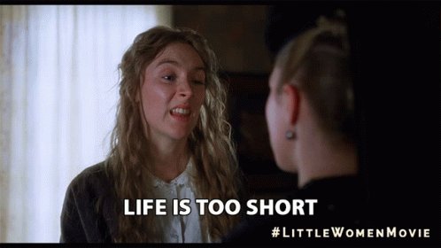 Life Is Too Short Time Is Precious GIF