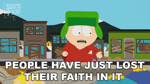 People Have Just Lost Their Faith In It Kyle Broflovski GIF
