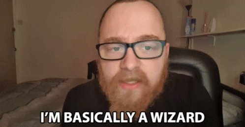 Im Basically A Wizard Danny...