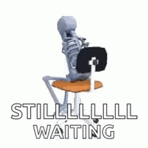 Still waiting!