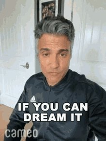 If You Can Dream It You Can Be It Jaime Camil GIF