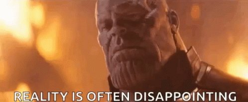 Thanos Reality Is Often Disappointing GIF