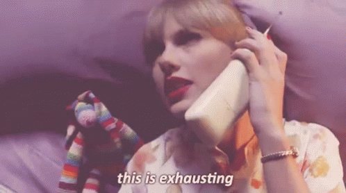 Taylor Swift Tired GIF