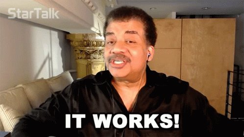 It Works Neil Degrasse Tyson GIF