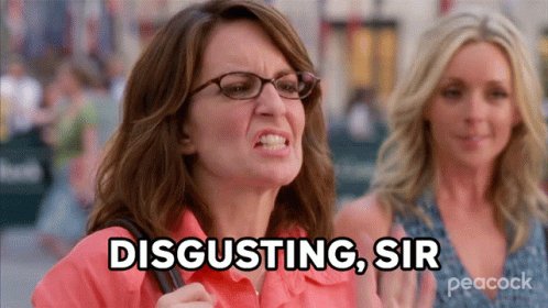 Disgusting Sir Liz Lemon GIF