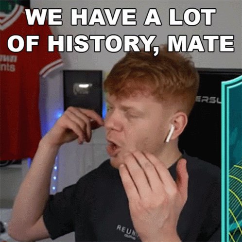 We Have A Lot Of History Mate Jack GIF