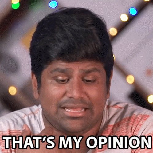 Thats My Opinion Ashwin Ganesh GIF