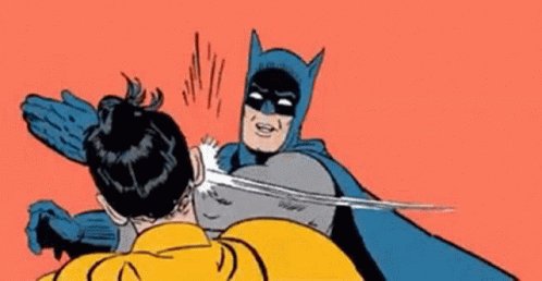 A gif of cartoon Batman slapping Robin in the face.