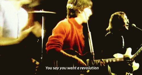 You Want The Revolution GIF