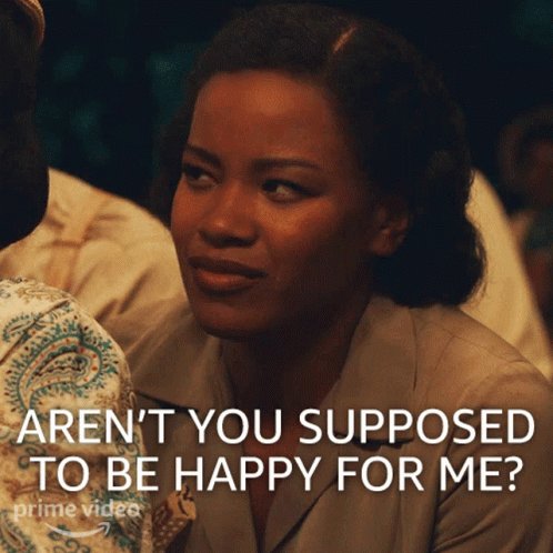 Arent You Supposed To Be Happy For Me Maxine Chapman GIF