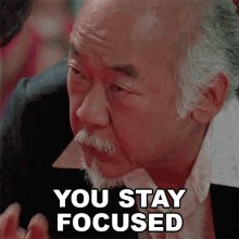 You Stay Focused Mr Miyagi GIF