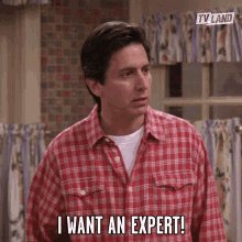 I Want An Expert Demanding GIF