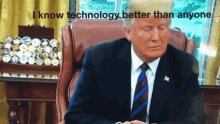 Trump I Know Tech GIF