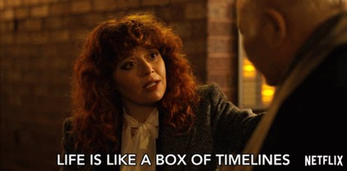 Life Is Like A Box Of Timelines Nadia Vulvokov GIF