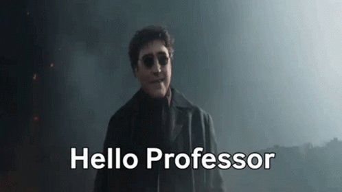 Hello Peter Hello Professor...